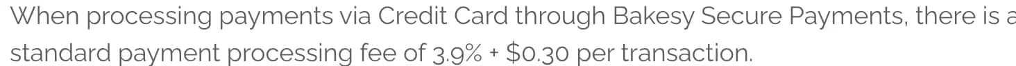 Sentence in a Bakesy help article naming a standard payment processing fee of 3.9% plus $0.30 per transaction