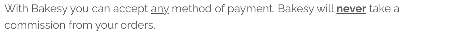 Sentence in the same Bakesy help article promising Bakesy will never take a commission from your orders